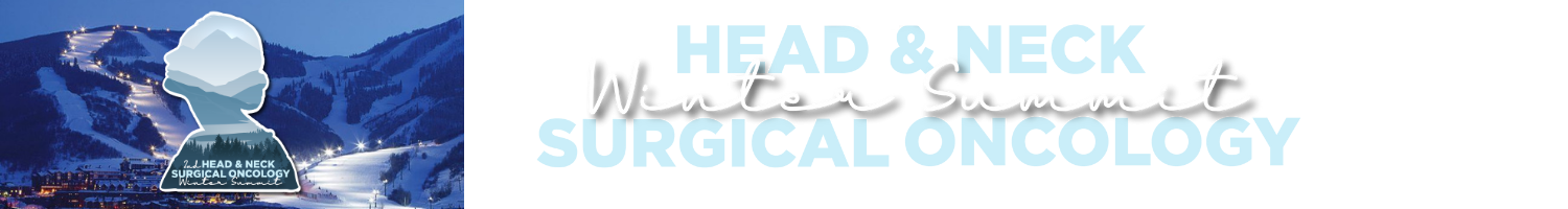 2nd Annual Head & Neck Surgical Oncology Winter Summit 2025 Banner